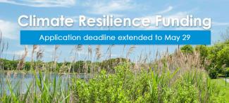 Climate Resilience Fund: Applications due by May 29